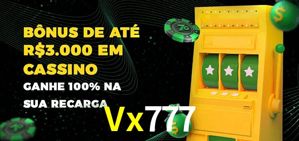 Vx777 melhor bônus de depósito